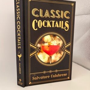 Classic Cocktails Hardback Book, New, A Guide To Mixology & More